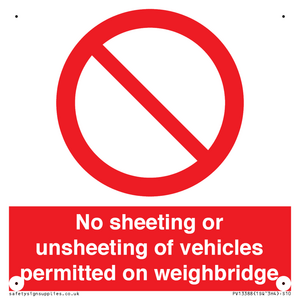 No sheeting or unsheeting of vehicles permitted on weighbridge